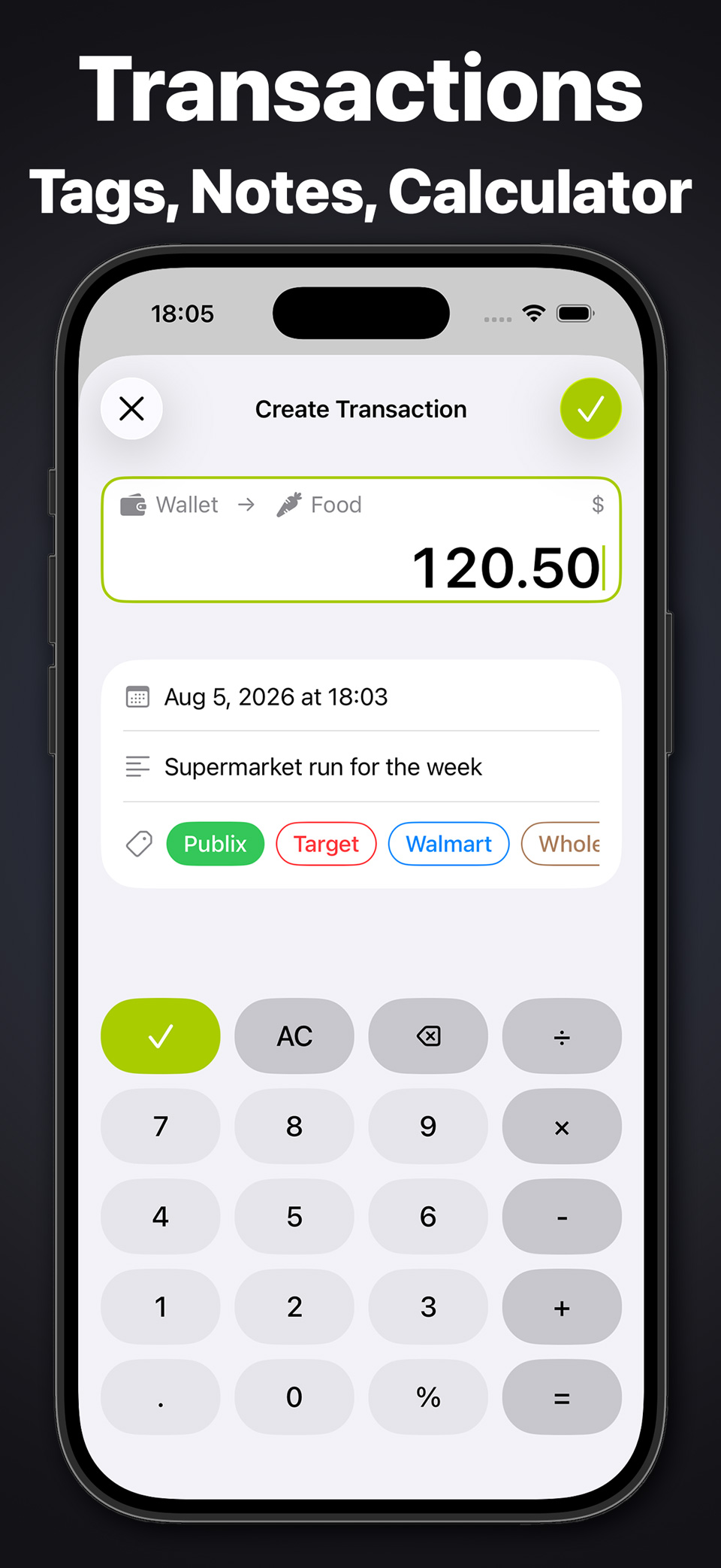 Creating a transaction with tags, a note and a built-in calculator.